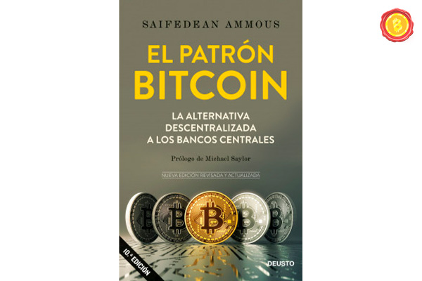 El Patrón Bitcoin: La alternativa descentralizada a los bancos centrales 01
