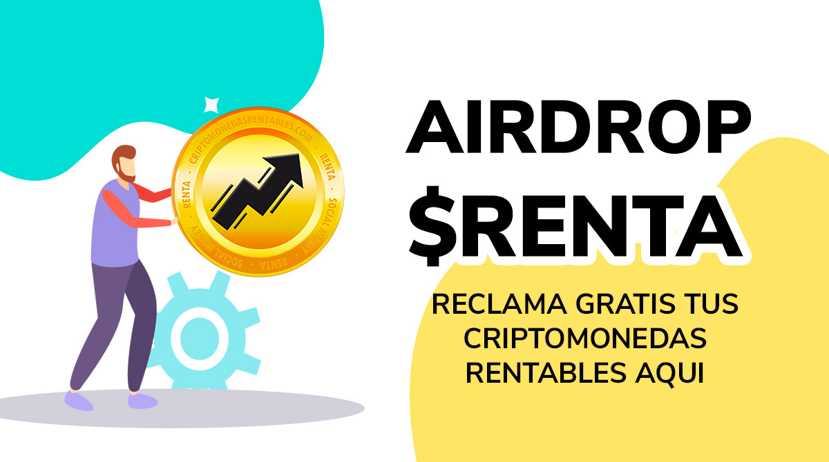 RENTA Airdrop: Reclama tus Criptomonedas Gratis ya! lista